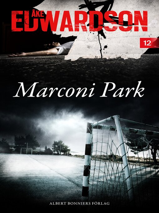 Titeldetaljer för Marconi Park av Åke Edwardson - Tillgänglig